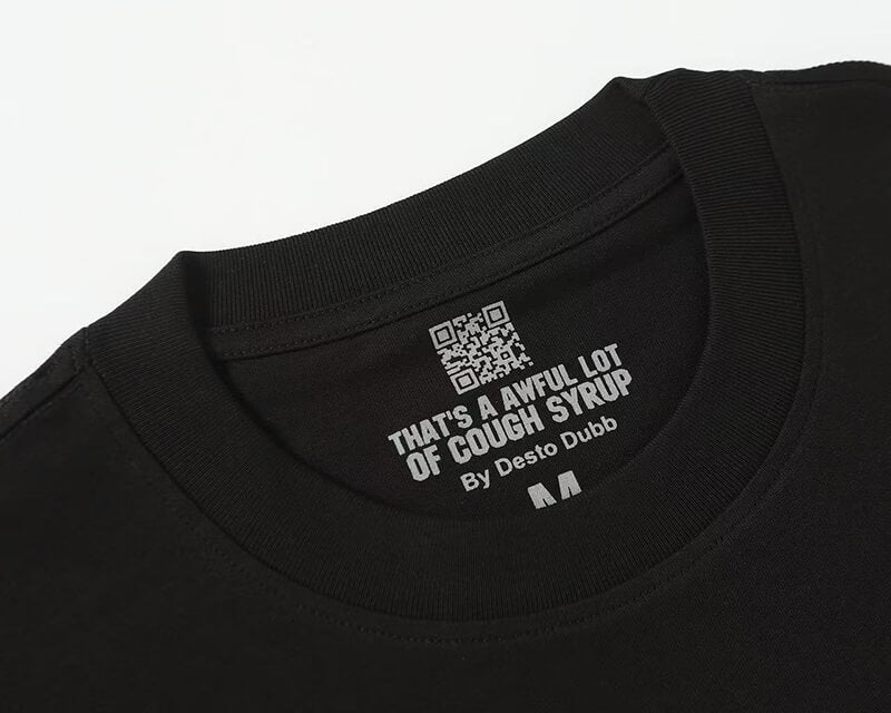 THATS A AWFUL LOT OF COUGH SYRUP Tee